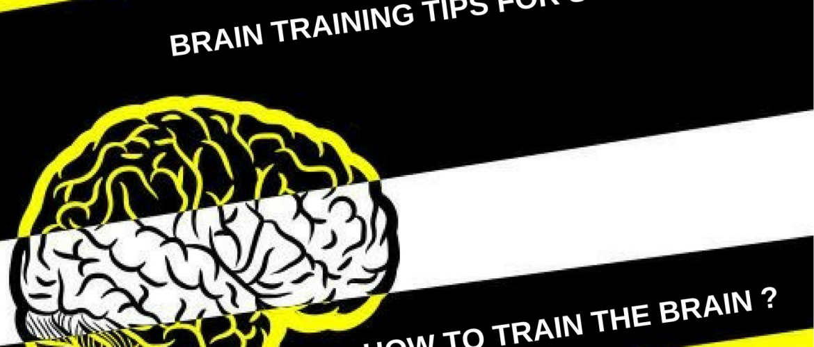 Brain Training Tips For Success- Sharp Memory Helps You To Stay Ahead