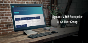 Dynamics 365 Enterprise & AX User Group